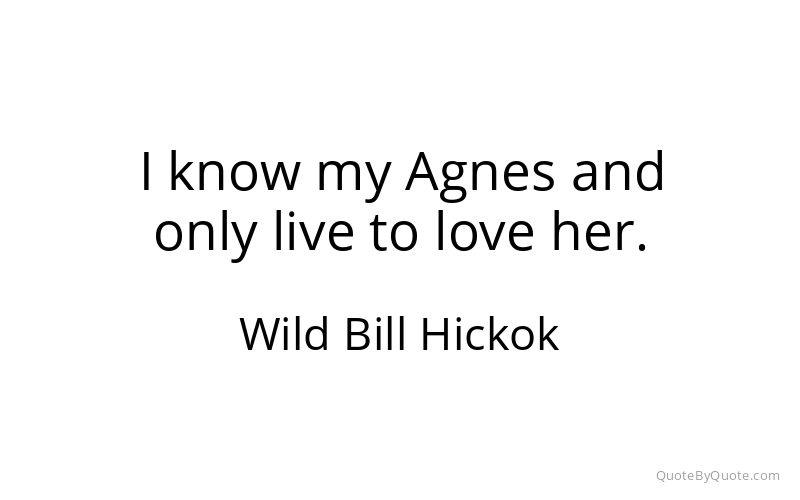 Preview image for this quote by Wild Bill Hickok