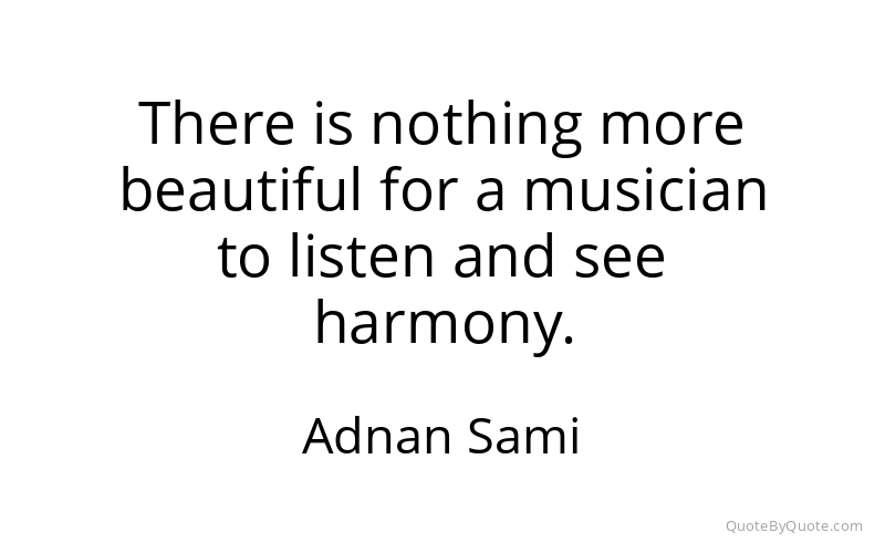 Preview image for this quote by Adnan Sami