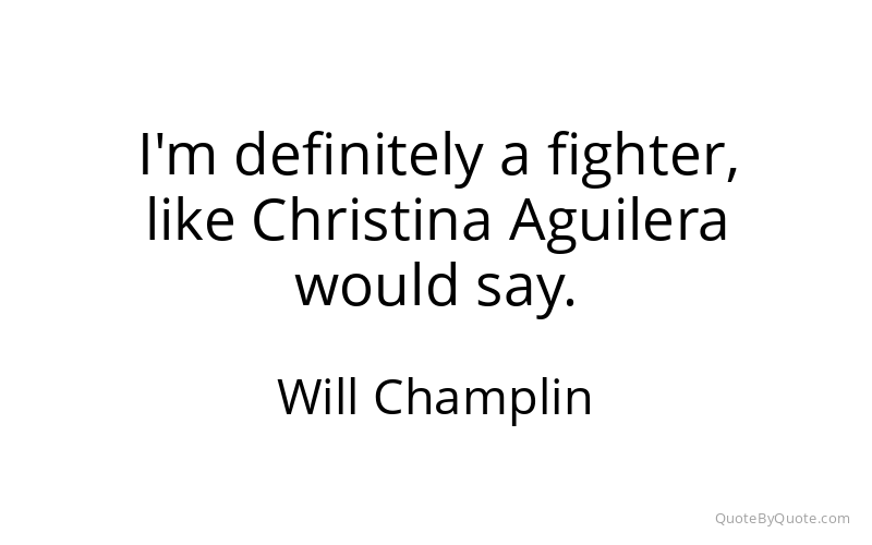 Preview image for this quote by Will Champlin