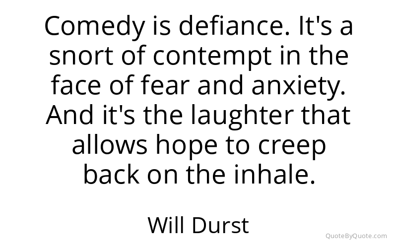Preview image for this quote by Will Durst