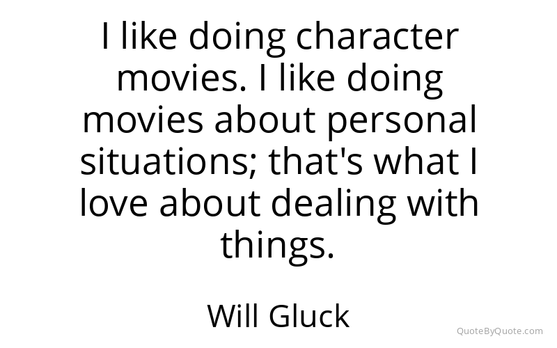 Preview image for this quote by Will Gluck