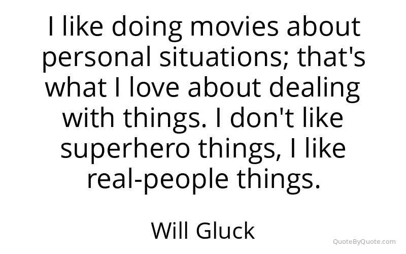 Preview image for this quote by Will Gluck