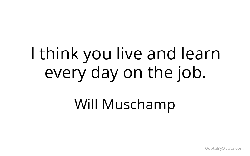 Preview image for this quote by Will Muschamp