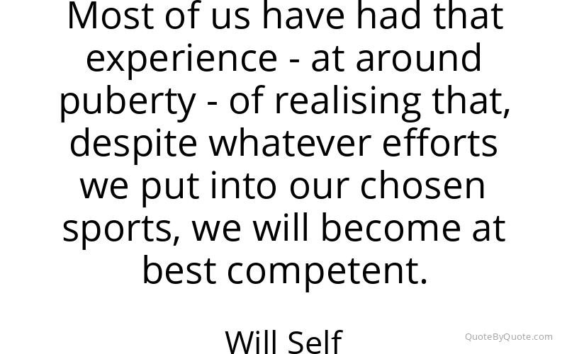 Preview image for this quote by Will Self