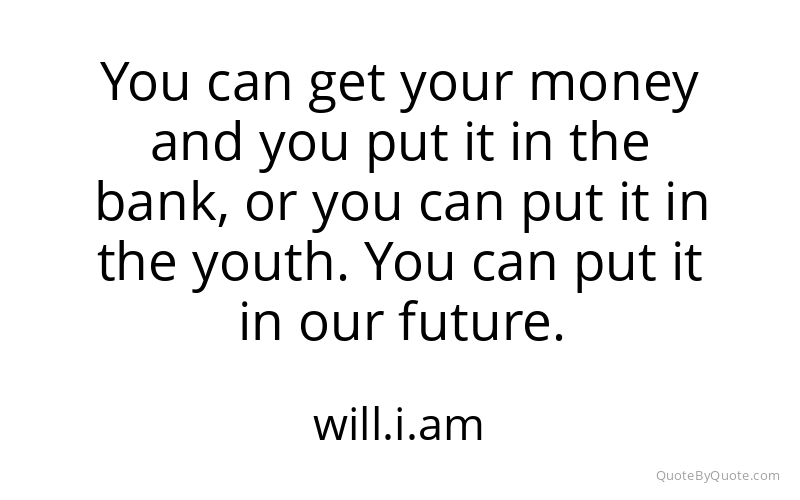 Preview image for this quote by will.i.am