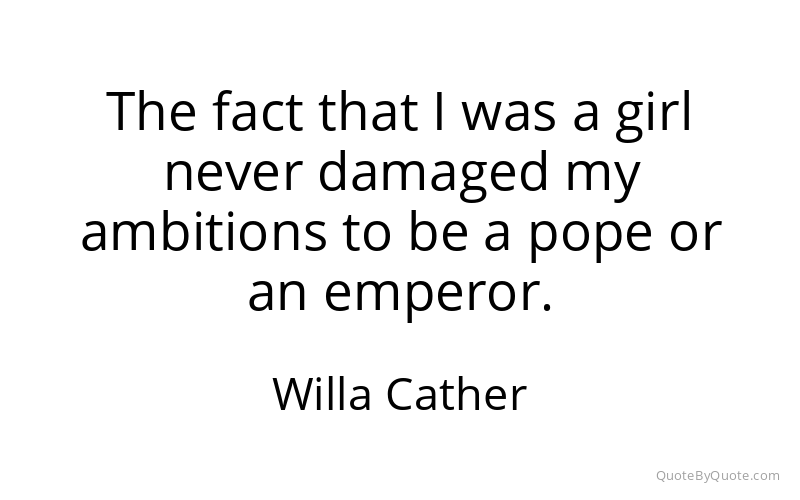 Preview image for this quote by Willa Cather