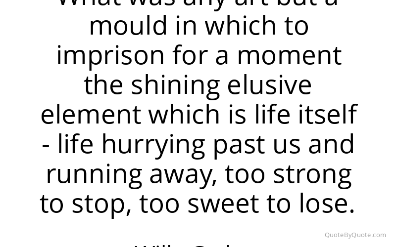 Preview image for this quote by Willa Cather