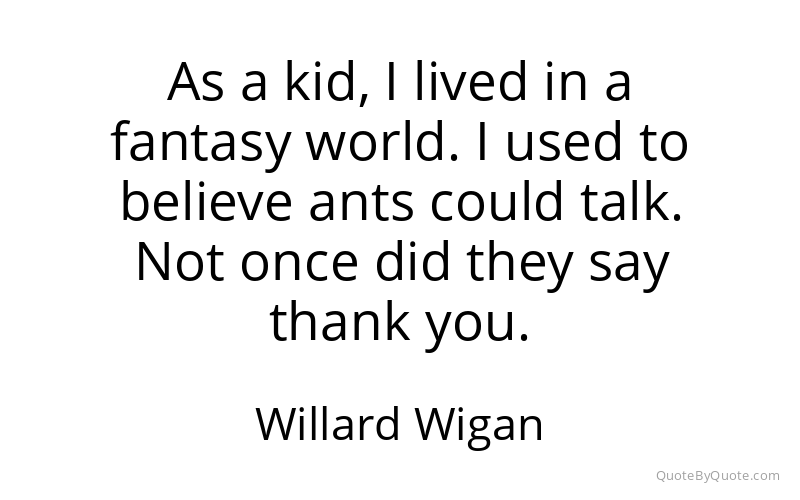 Preview image for this quote by Willard Wigan