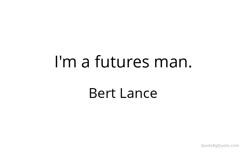 Preview image for this quote by Bert Lance