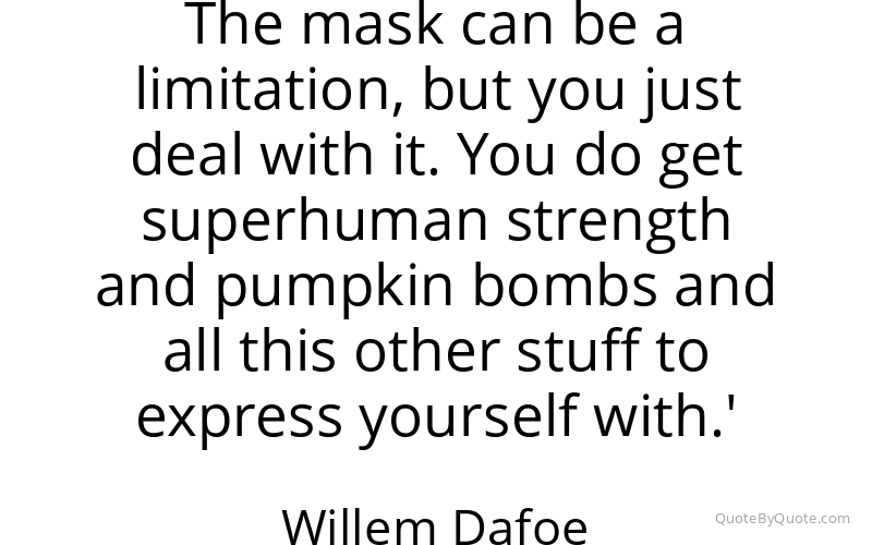 Preview image for this quote by Willem Dafoe