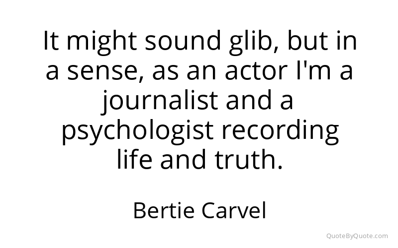 Preview image for this quote by Bertie Carvel