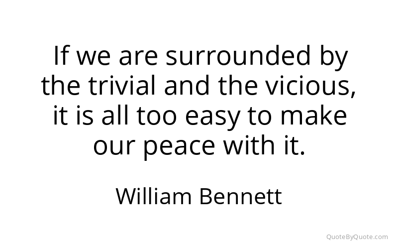 Preview image for this quote by William Bennett