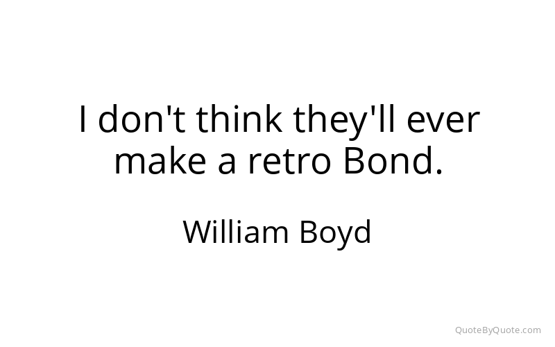Preview image for this quote by William Boyd