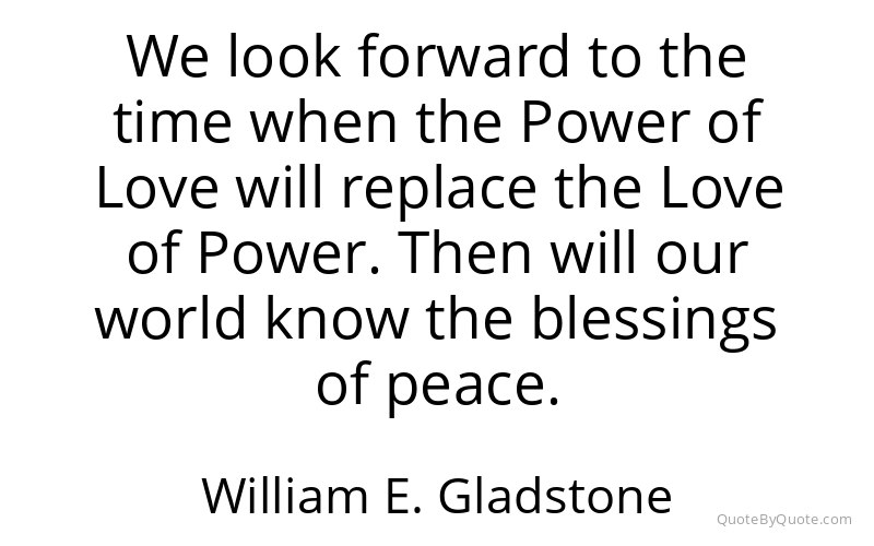 Preview image for this quote by William E. Gladstone