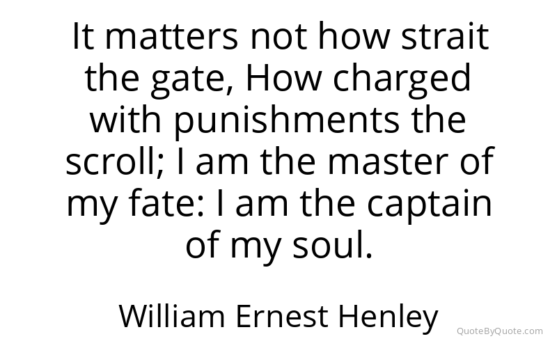 Preview image for this quote by William Ernest Henley