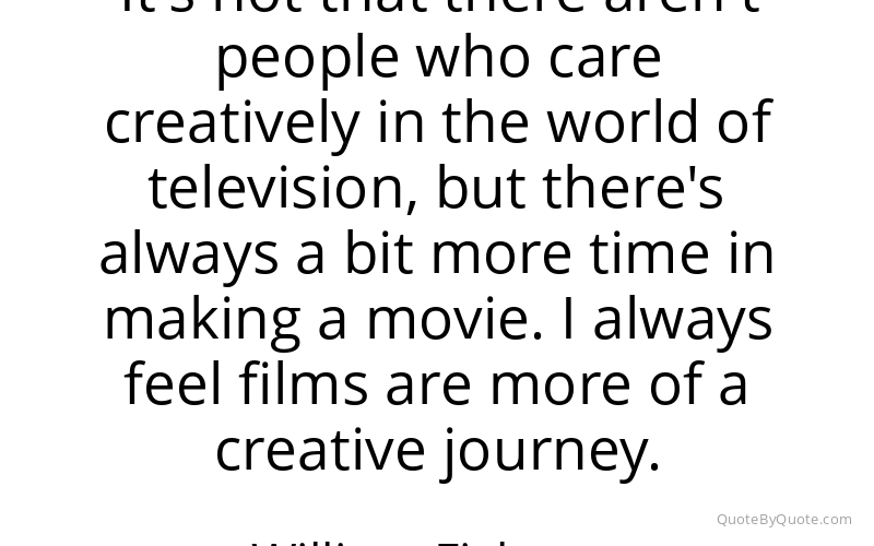Preview image for this quote by William Fichtner