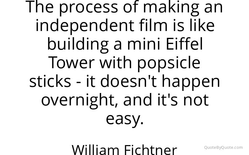 Preview image for this quote by William Fichtner