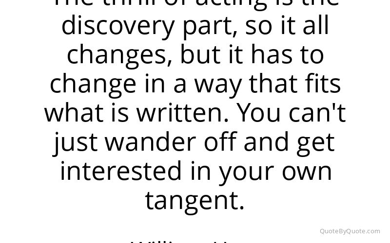 Preview image for this quote by William Hurt