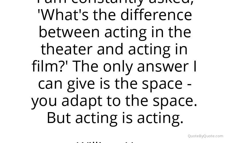Preview image for this quote by William Hurt