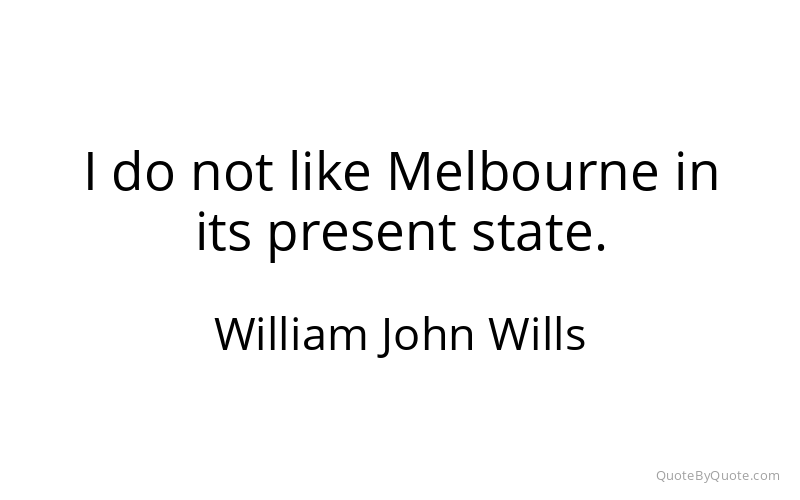 Preview image for this quote by William John Wills