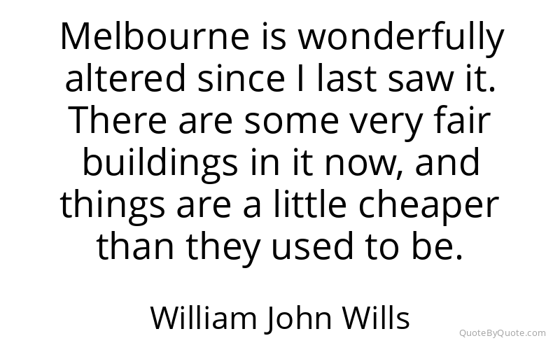 Preview image for this quote by William John Wills