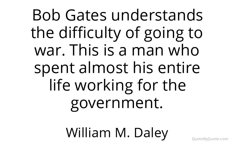 Preview image for this quote by William M. Daley