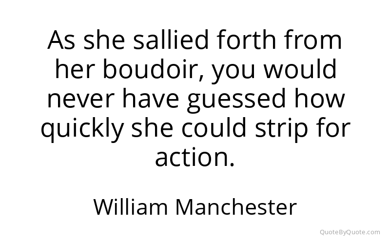 Preview image for this quote by William Manchester