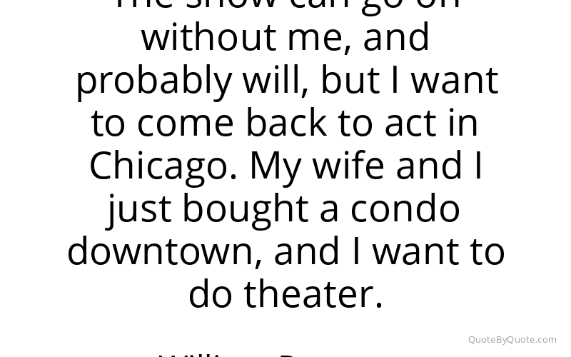 Preview image for this quote by William Petersen