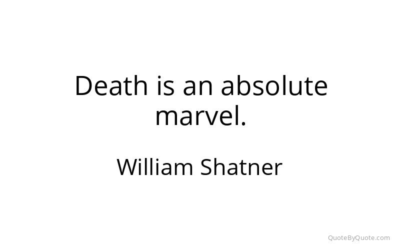 Preview image for this quote by William Shatner