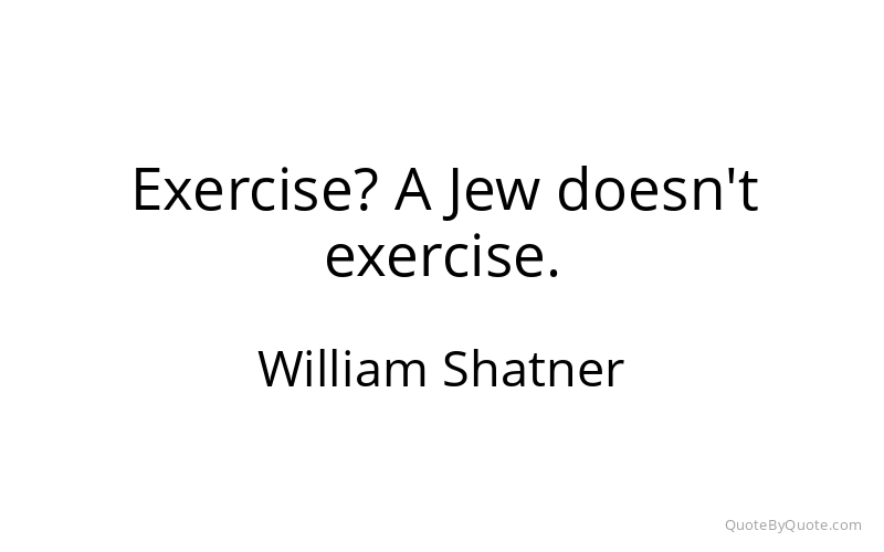 Preview image for this quote by William Shatner