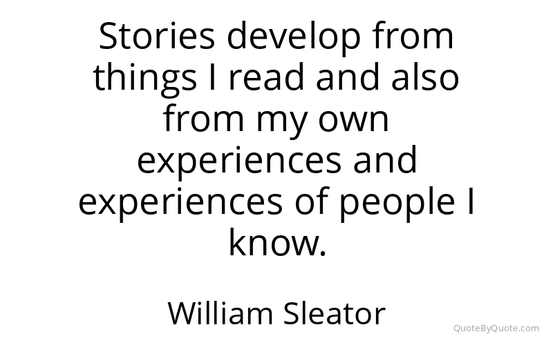 Preview image for this quote by William Sleator