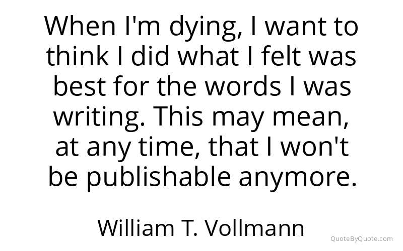 Preview image for this quote by William T. Vollmann