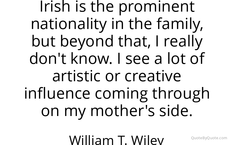 Preview image for this quote by William T. Wiley