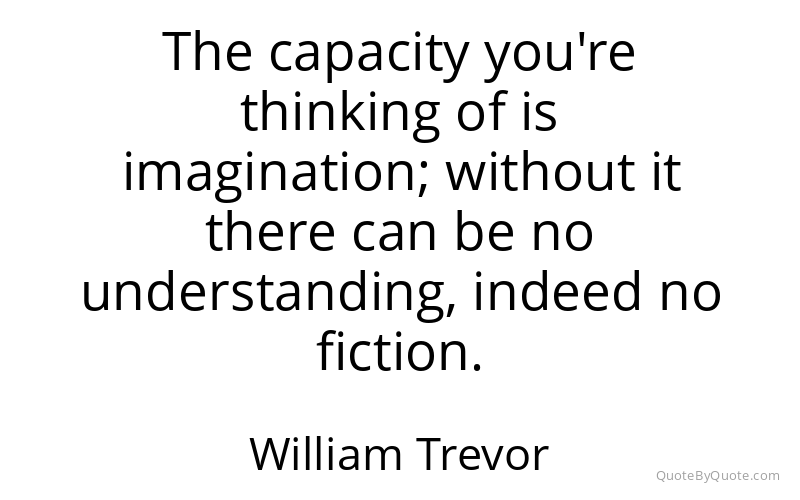 Preview image for this quote by William Trevor