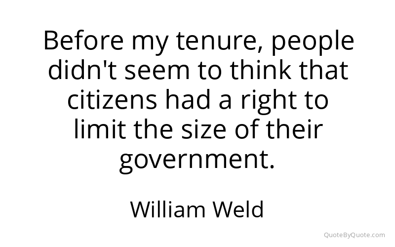 Preview image for this quote by William Weld