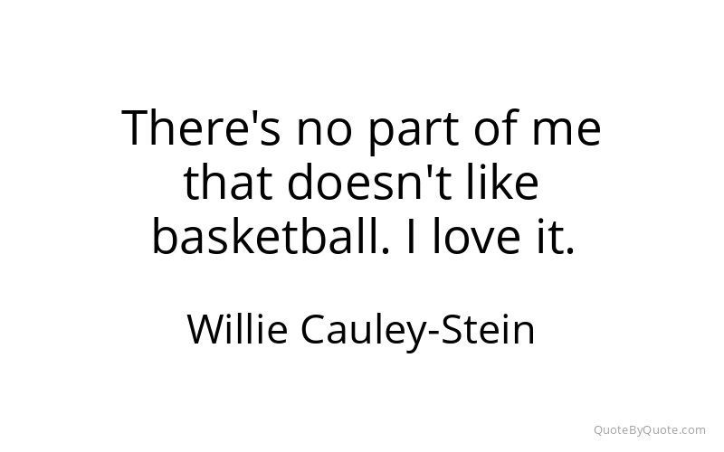 Preview image for this quote by Willie Cauley-Stein
