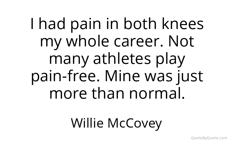 Preview image for this quote by Willie McCovey