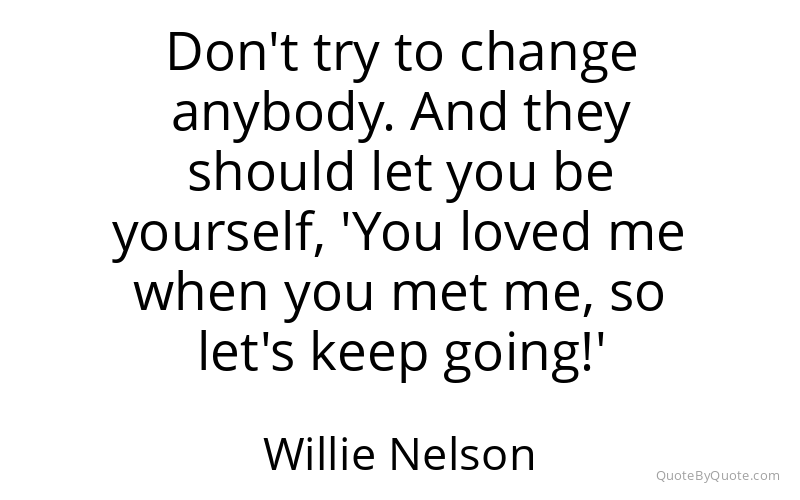 Preview image for this quote by Willie Nelson