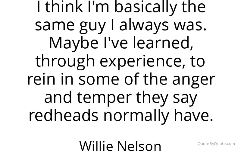 Preview image for this quote by Willie Nelson
