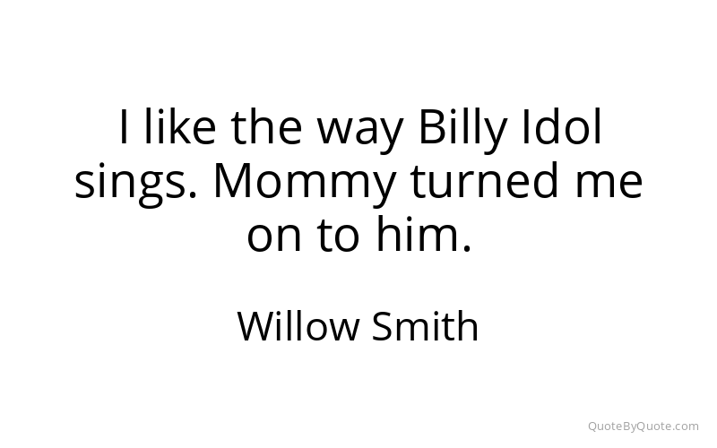Preview image for this quote by Willow Smith