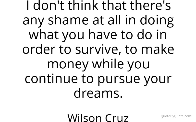 Preview image for this quote by Wilson Cruz
