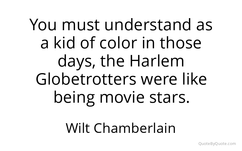 Preview image for this quote by Wilt Chamberlain