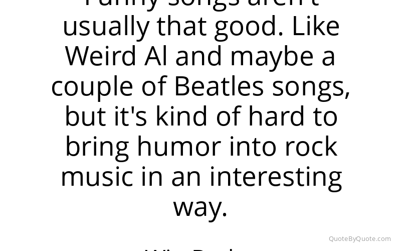 Preview image for this quote by Win Butler