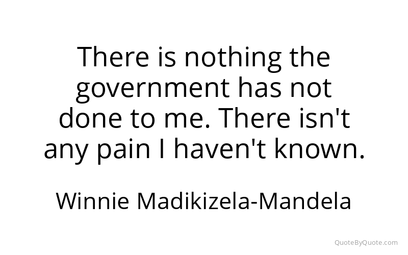 Preview image for this quote by Winnie Madikizela-Mandela