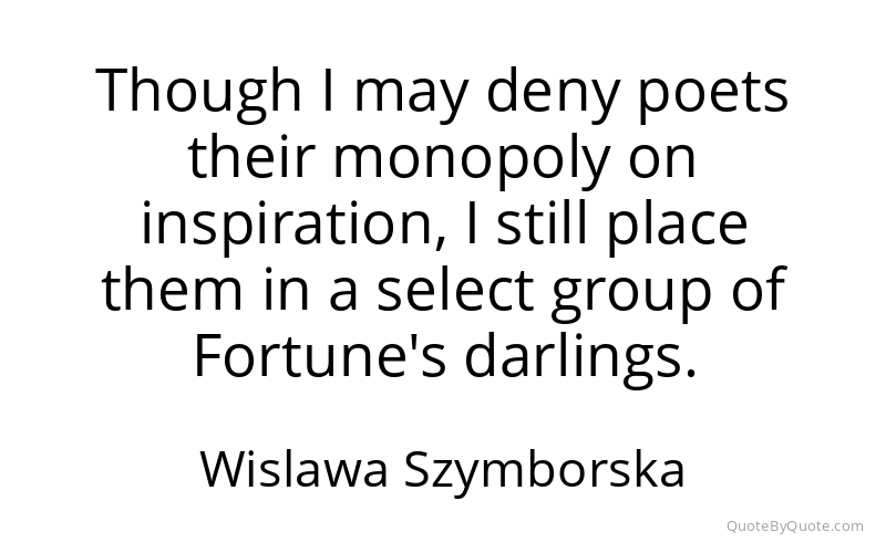 Preview image for this quote by Wislawa Szymborska