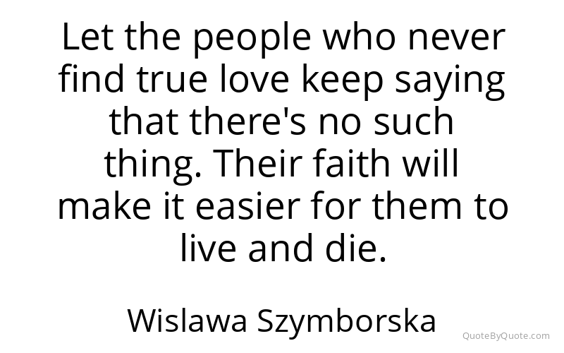Preview image for this quote by Wislawa Szymborska