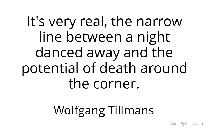 Preview image for this quote by Wolfgang Tillmans