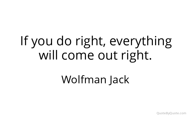 Preview image for this quote by Wolfman Jack