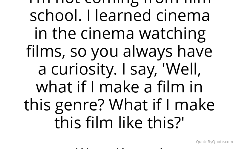 Preview image for this quote by Wong Kar-wai