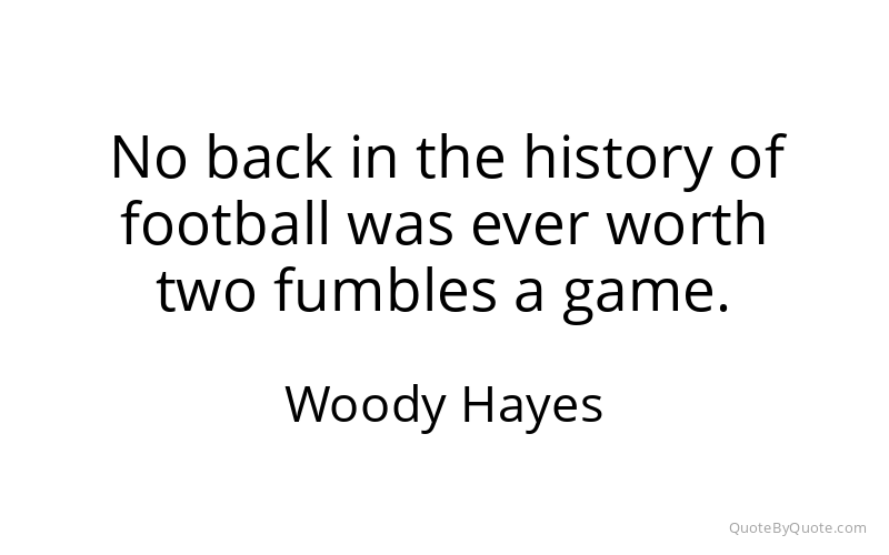 Preview image for this quote by Woody Hayes
